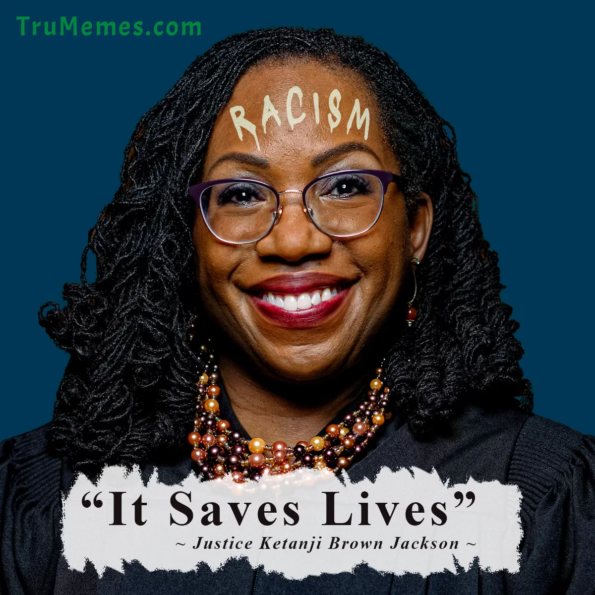 Racism, It Saves Lives - Justice Ketanji Brown Jackson